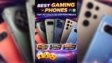 Best Gaming Phones That Actually Deliver Performance 🎮✅